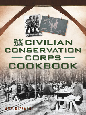 cover image of The Civilian Conservation Corps Cookbook